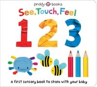 Roger Priddy See, Touch, Feel: 123 (Libro di cartone) See, Touch, Feel