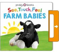 Roger Priddy See, Touch, Feel: Farm Babies (Libro di cartone) See, Touch, Feel