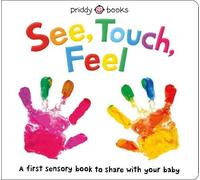 Roger Priddy See, Touch, Feel (Libro di cartone) See, Touch, Feel