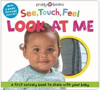 Roger Priddy See, Touch, Feel Look At Me (Libro di cartone) See, Touch, Feel