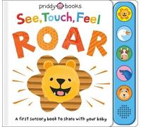 Roger Priddy See, Touch, Feel: Roar (Copertina rigida) See, Touch, Feel