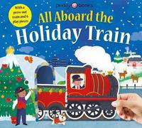 Roger Priddy Slide Through: All Aboard the Holiday Train (Libro di cartone)