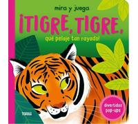 Roger Priddy ¡Tigre, Tigre, Qué Pelaje Tan Rayado / Tiger, T (Libro di cartone)