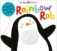 Roger Priddy Touch & Feel Picture Books: Rainbow Rob (Libro di cartone)
