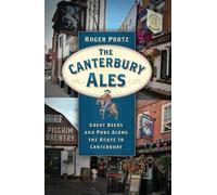 Roger Protz The Canterbury Ales (Tascabile)