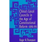 Roger R. Thomps China’s Local Councils in the Age of Constitu (Copertina rigida)