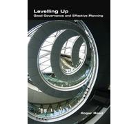 Roger Read Levelling Up. Good Governance and Effective Planning (Tascabile)