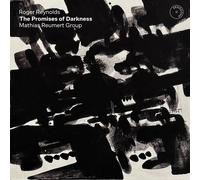 Mathias Reumert Group - Roger Reynolds: The Promises of Darkness