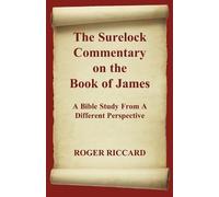 Roger Riccard The Surelock Commentary on the Book of James (Tascabile)