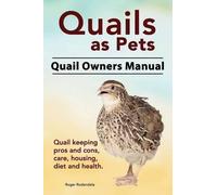 Roger Rodendale Quails as Pets. Quail Owners Manual. Quail keeping p (Tascabile)