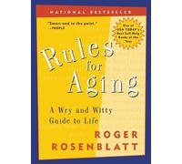 Roger Rosenblatt Rules for Aging (Tascabile)