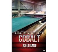 Roger Rumbu Extractive Metallurgy of Cobalt (Tascabile) Expertise in Metallurgy