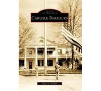 Roger S. Durham Carlisle Barracks (Tascabile) Images of America