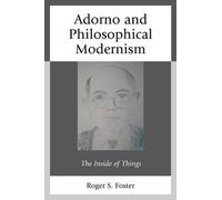 Roger S. Foster Adorno and Philosophical Modernism (Copertina rigida)