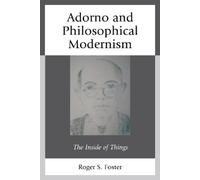 Roger S. Foster Adorno and Philosophical Modernism (Tascabile)
