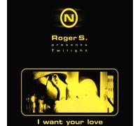 Roger S.Pres.Twilight - I Want Your Love