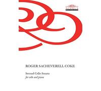 Roger Sachevere Roger Sacheverell Coke: Second Cello Sonata for Cell (Paperback)