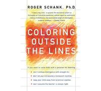 Roger Schank Coloring Outside the Lines (Tascabile)