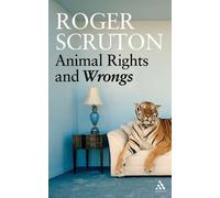 Roger Scruton Animal Rights and Wrongs (Tascabile)