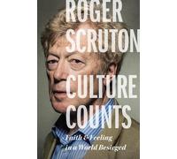 Roger Scruton Culture Counts (Tascabile) Brief Encounters
