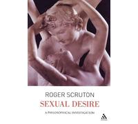 Roger Scruton Sexual Desire (Tascabile)
