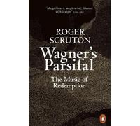 Roger Scruton Wagner's Parsifal (Tascabile)