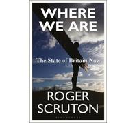 Roger Scruton Where We Are (Copertina rigida)