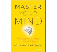 Roger Seip Robb Zbierski Master Your Mind (Copertina rigida)