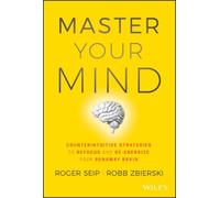 Roger Seip Robb Zbierski Master Your Mind (Copertina rigida)
