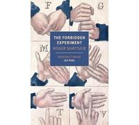Roger Shattuck The Forbidden Experiment (Tascabile)