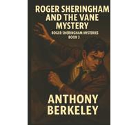 Roger Sheringham and the Vane Mystery (Roger Sheringham Mysteries)