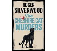 Roger Silverwood The Cheshire Cat Murders (Tascabile) Yorkshire Murder Mysteries