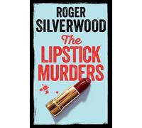 Roger Silverwood The Lipstick Murders (Tascabile) Yorkshire Murder Mysteries