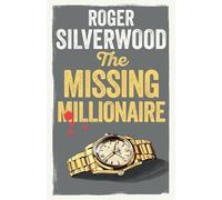 Roger Silverwood The Missing Millionaire (Tascabile) Yorkshire Murder Mysteries