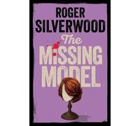 Roger Silverwood The Missing Model (Tascabile) Yorkshire Murder Mysteries
