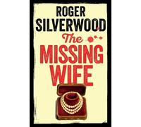 Roger Silverwood The Missing Wife (Tascabile) Yorkshire Murder Mysteries