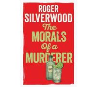 Roger Silverwood The Morals of a Murderer (Tascabile) Yorkshire Murder Mysteries
