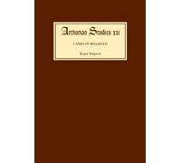 Roger Simpson Camelot Regained (Copertina rigida) Arthurian Studies