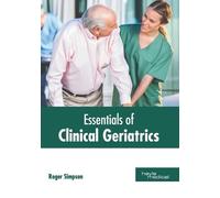 Roger Simpson Essentials of Clinical Geriatrics (Copertina rigida)