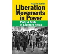 Roger Southall Liberation Movements in Power (Copertina rigida)