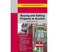 Roger Sproston Buying and Selling Property at Auction (Tascabile)