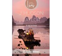 Roger Steer J. Hudson Taylor (Tascabile) Classic Authentic Lives