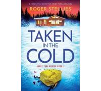 Roger Stelljes Taken in the Cold (Tascabile) Agent Tori Hunter