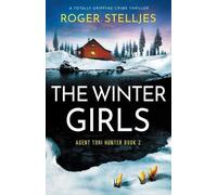 Roger Stelljes The Winter Girls (Tascabile) Agent Tori Hunter