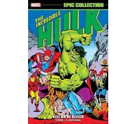 Roger Stern Peter B. G Incredible Hulk Epic Collection: Kill or Be K (Tascabile)