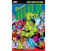 Roger Stern Peter B. G Incredible Hulk Epic Collection: Kill or Be K (Tascabile)