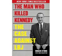 Roger Stone The Man Who Killed Kennedy (Copertina rigida)