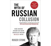 Roger Stone The Myth of Russian Collusion (Tascabile)