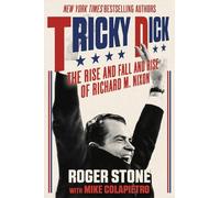 Roger Stone Tricky Dick (Tascabile)
