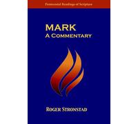 Roger Stronstad Mark (Tascabile) Pentecostal Readings of Scripture